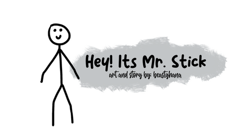 Hey! Its Mr. Stick